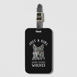 Etiqueta De Bagagem Apenas uma garota que ama lobos