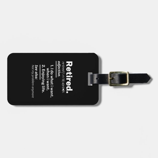 Etiqueta De Bagagem aposentado. definição de reforma engraçada (Frente Horizontal)