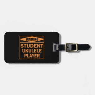 Etiqueta De Bagagem Aviso! Jogador Ukulele estudante!