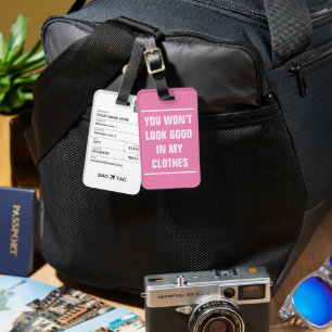 Etiqueta De Bagagem BAG TAG - Você não ficará bem em minhas roupas.