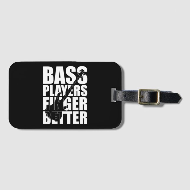 Etiqueta De Bagagem Bass players fingers better (Frente Horizontal)