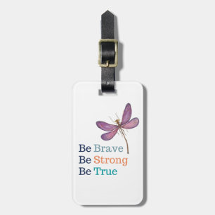 Etiqueta De Bagagem Brave Strong True Dragonfly