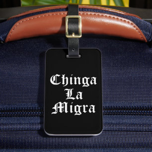 Etiqueta De Bagagem Chinga LA Migra