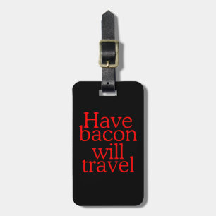 Etiqueta De Bagagem Declaração Bacon Will Viagem