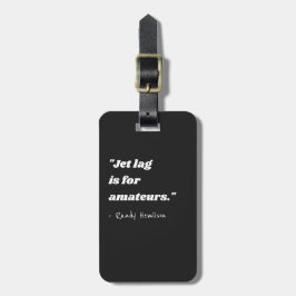 Etiqueta De Bagagem Declaração de Viagem Funny Preta - Aspas do Tipo d