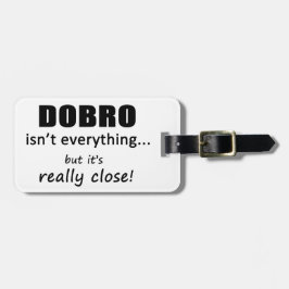 Etiqueta De Bagagem Dobro não é tudo