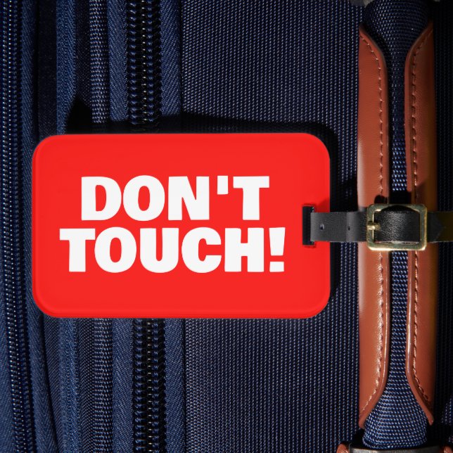 Etiqueta De Bagagem Don't Touch Warning custom red suitcase (Frente Insitu 4)