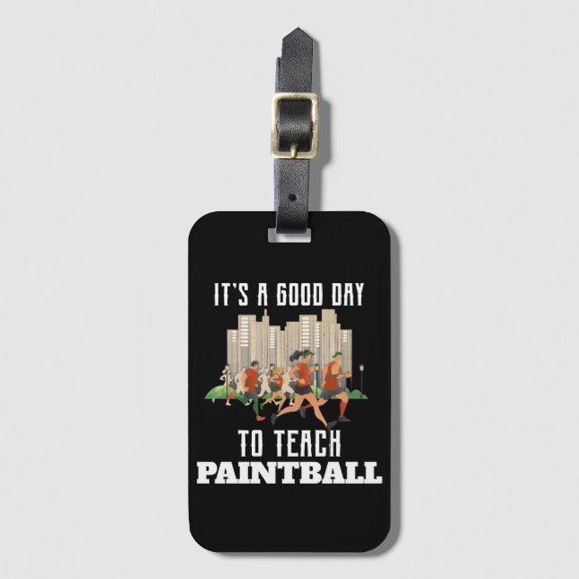 Etiqueta De Bagagem É Um Bom Dia Ensinar Pintball (Frente Vertical)