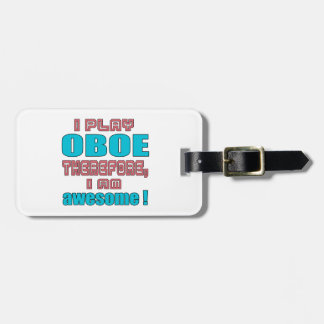 Etiqueta De Bagagem Eu jogo Oboe conseqüentemente, mim sou