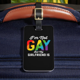 Etiqueta De Bagagem Eu não sou Gay, mas minha Namorada é um orgulho LG