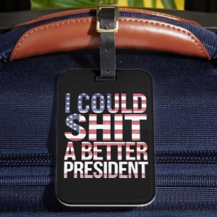 Etiqueta De Bagagem Eu Posso Camiseta Um Presidente Melhor Anti Trump