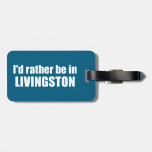 Etiqueta De Bagagem Eu Preferencialmente Em Livingston Montana.
