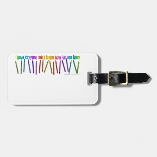 ETIQUETA DE BAGAGEM EU TENHO CRAYONS E EU SEI COMO USÁ-LOS! (Frente Horizontal)