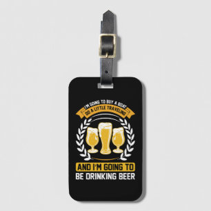 Etiqueta De Bagagem Eu vou estar bebendo cerveja
