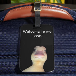 Etiqueta De Bagagem Funny Duck Meme – “Welcome to My Crib” Cute Animal