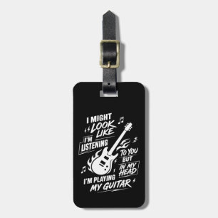 Etiqueta De Bagagem Guitarra Personalizada Eu Posso Parecer Estar Ouvi