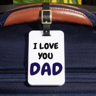 Etiqueta De Bagagem I Love you dad Elegant and Modern 