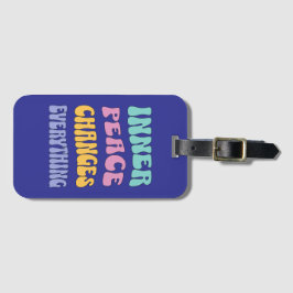 Etiqueta De Bagagem Inner Peace Changes Everything