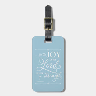 Etiqueta De Bagagem Joy of the Lord - Nehemiah 8:10