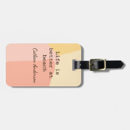 Etiqueta De Bagagem Life is better at beach yellow orange boho rustic