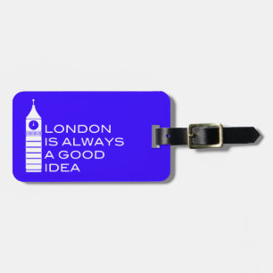 Etiqueta De Bagagem Londres é sempre um bom Tag da bagagem da ideia