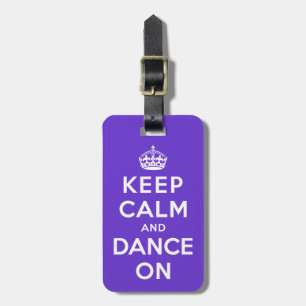 Etiqueta De Bagagem Mantenha a calma e dance sobre