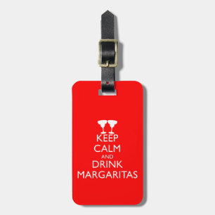 ETIQUETA DE BAGAGEM MANTENHA CALMA E BEBA MARGARITAS
