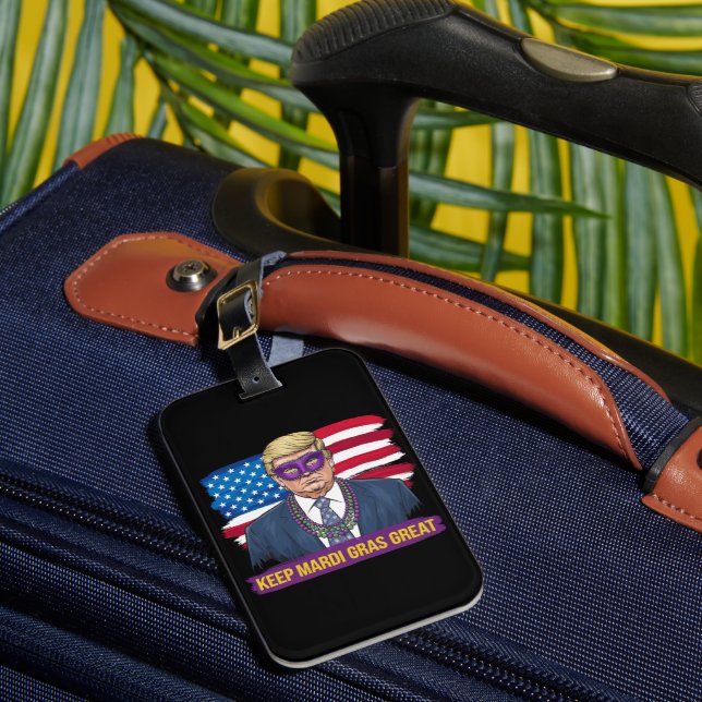 Etiqueta De Bagagem Mantenha Mardi Gras Excelente Engraçado Trump Mard (Frente Insitu 1)