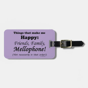 Etiqueta De Bagagem Mellofone me deixa feliz