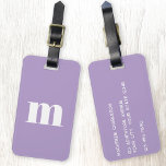 Etiqueta De Bagagem Monograma Moderno Púrpura Lilática Inicial<br><div class="desc">Design inicial do monograma minimalista de tipografia minúscula moderna que pode ser mudado para personalizar,  juntamente com os detalhes no sentido inverso. Branco sobre um fundo lilás púrpura pastel.</div>