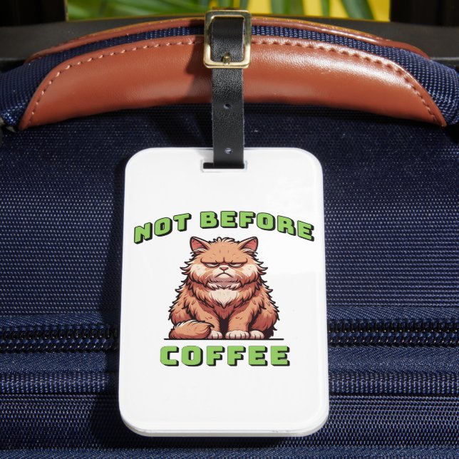 Etiqueta De Bagagem Not Before Coffee (Frente Insitu 2)