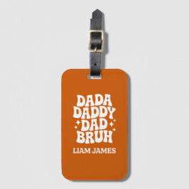 Etiqueta De Bagagem Pai engraçado Dada Bruh Dia de os pais presente pa