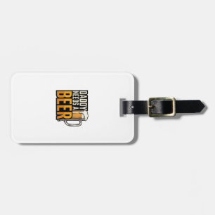 Etiqueta De Bagagem Papai Precisa de uma Cerveja Camisa Vintage_