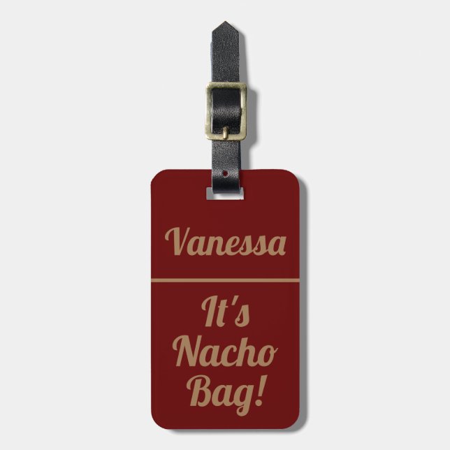 Etiqueta De Bagagem Personalizado é Nacho Bag | Engraçado (Frente Vertical)
