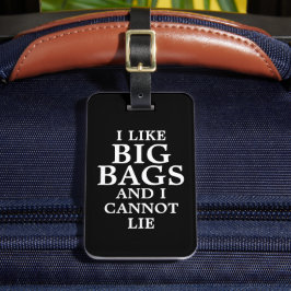 Etiqueta De Bagagem Preto Engraçado, gosto de Bolsas grandes e não con
