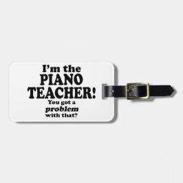 Etiqueta De Bagagem Problema Com Isso - Professor De Piano
