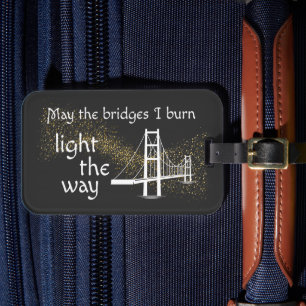 Etiqueta De Bagagem Que as pontes que queimo acendam o caminho