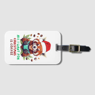 Etiqueta De Bagagem Red Panda Tudo o que quero no Natal é café