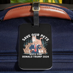 Etiqueta De Bagagem Salve o nosso Pets 2024 Presidente Trump Político