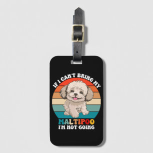Etiqueta De Bagagem Se não posso trazer meu cachorro Maltipoo, não vou