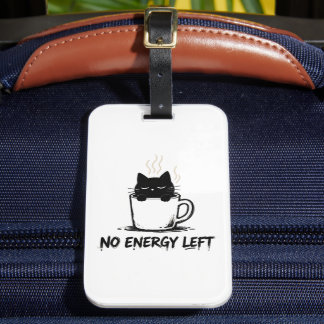 Etiqueta De Bagagem SEM ENERGIA RESTANTE” Gato Sonolento na Xícara de