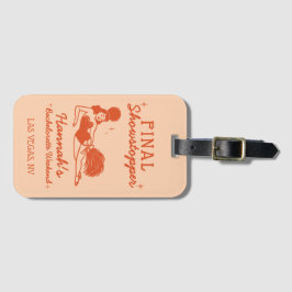 Etiqueta De Bagagem Showgirl Final Showstopper Solteirona