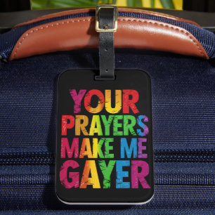 Etiqueta De Bagagem Suas Orações Me Tornam Mais Gay Bandeira do Orgulh