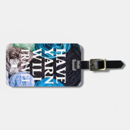 Etiqueta De Bagagem Ter Artesanatos Viagem Yarn Will