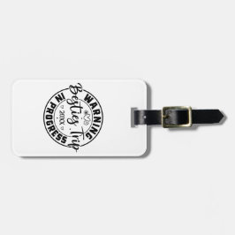 Etiqueta De Bagagem Trip. Besties de Aviso em Andamento Preto em Branc