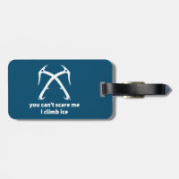 Você não pode me assustar, eu escalo gelo