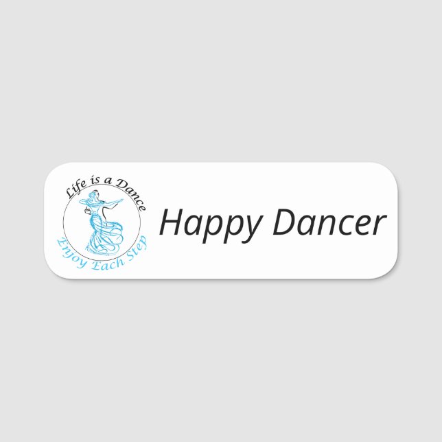 Etiqueta De Nome Customizable Name Badge "Life is a Dance..." (Frente)