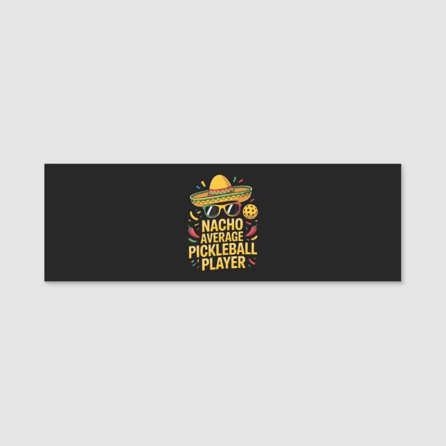 Etiqueta De Nome Nacho Average Pickleball Player (Frente)