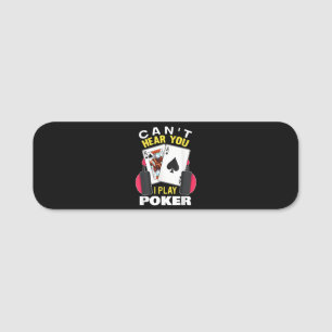 Etiqueta De Nome Não Posso Ouvir Você Eu Jogo O Poker Texas Holde