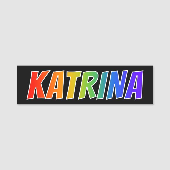 Etiqueta De Nome Nome próprio "KATRINA": Divertido Arco-Íris (Frente)